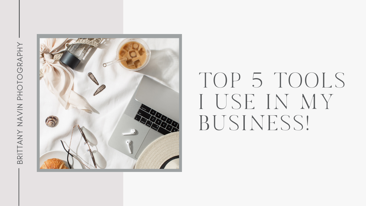 top 5 tools and resources I use in my business to stay organized and save time